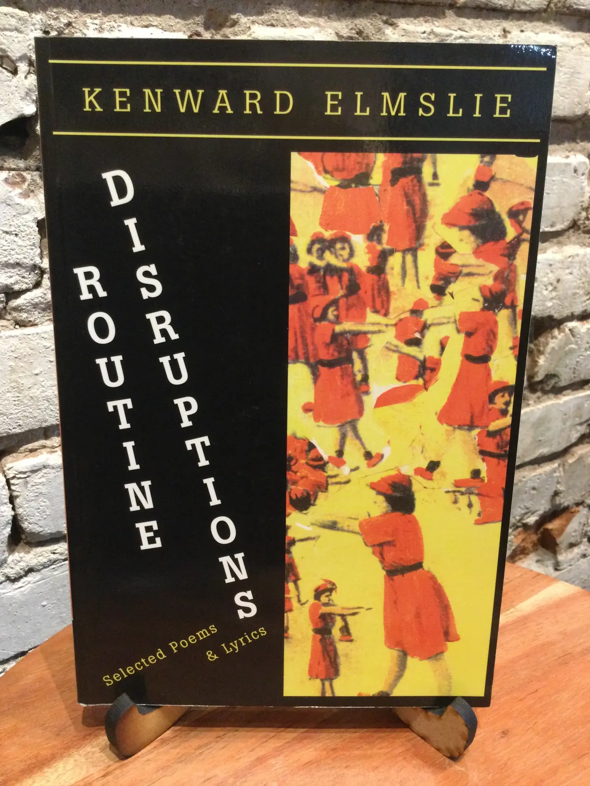 Elmslie, Kenward: Routine Disruptions: Selected Poems & Lyrics [Used Paperback] 1