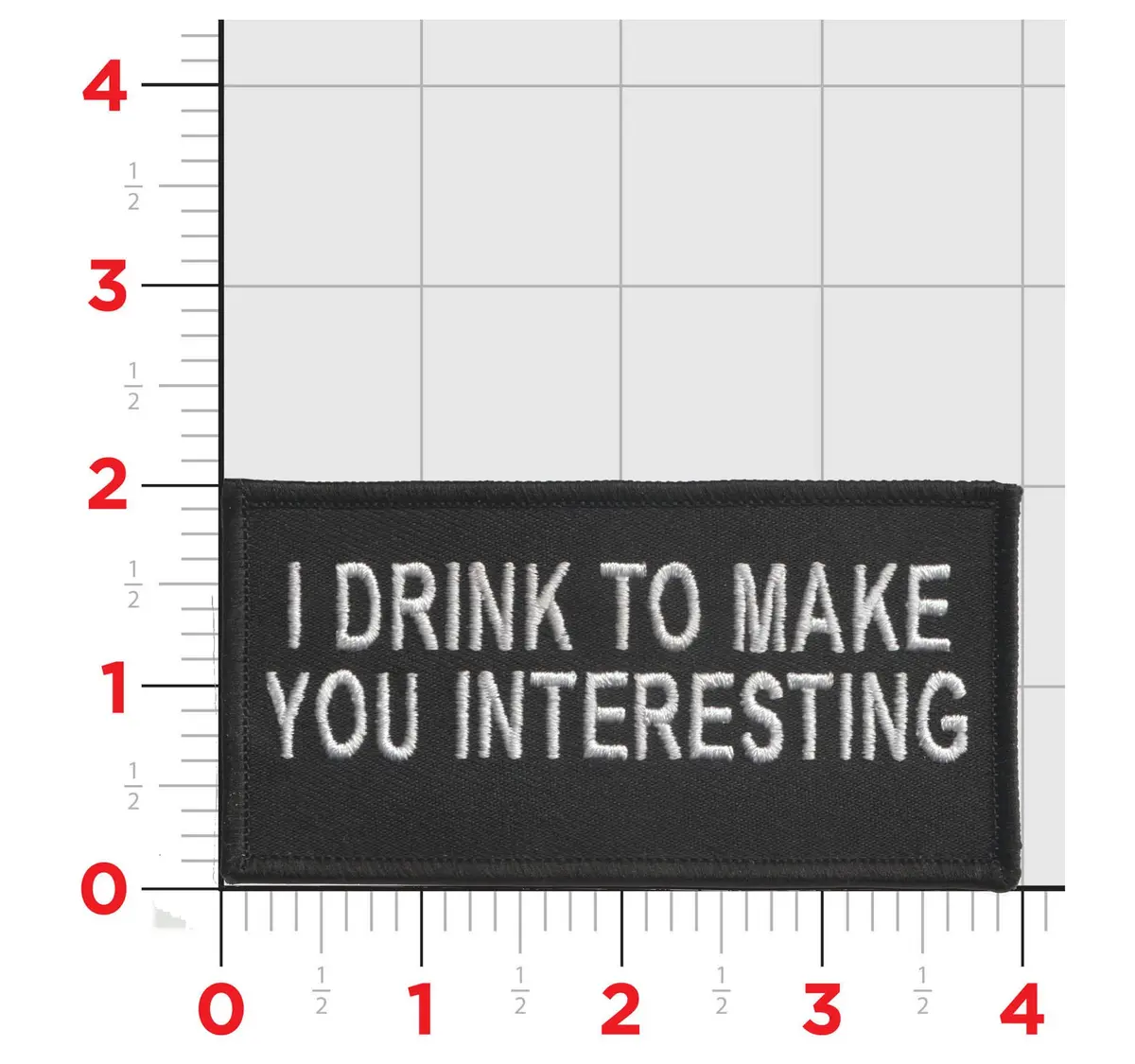 I Drink To Make You Interesting Patch 1