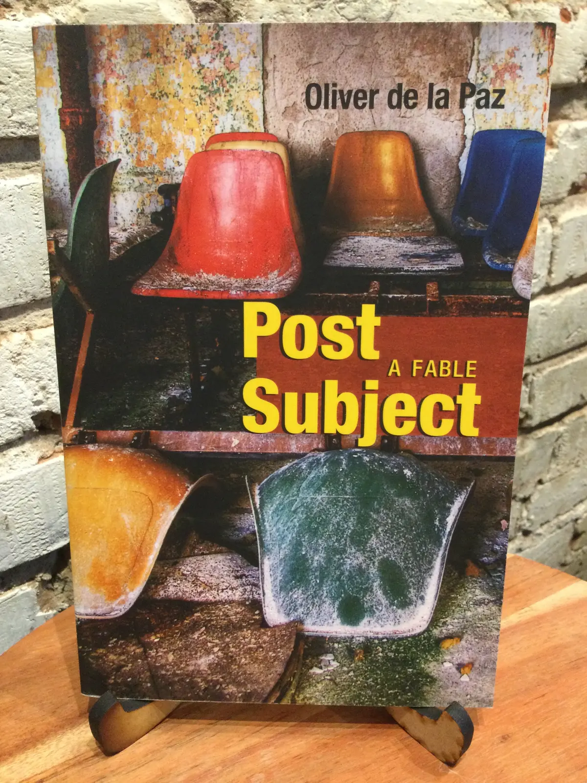 De La Paz, Oliver: Post Subject: A Fable [Used Paperback] 1