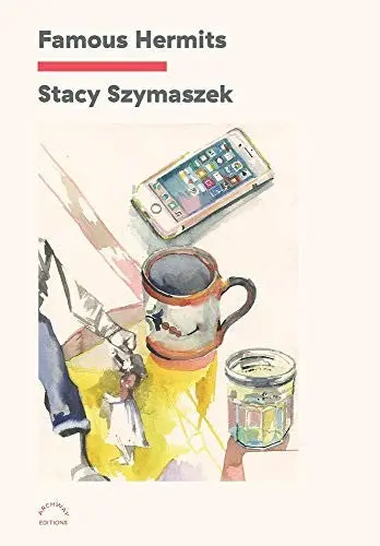 Szymaszek, Stacy: Famous Hermits 1