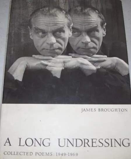 Broughton, James: A Long Undressing: Collected Poems: 1949-1969 [Used Hardcover] 1