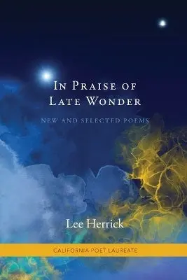 Herrick, Lee: In Praise Of Late Wonder 1