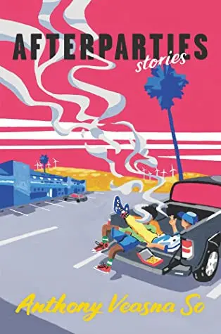 So, Anthony Veasna: Afterparties 1