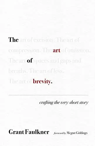 Faulkner, Grant: The Art Of Brevity 1