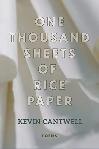 Cantwell, Kevin: One Thousand Sheets Of Rice Paper 1