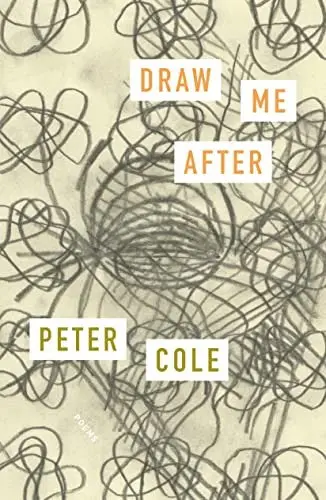 Cole, Peter: Draw Me After 1