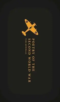 Kendall, Tim: Poetry Of The Second World War (Hb) 1
