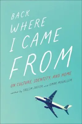 Jaffer, Taslim: Back Where I Came From 1