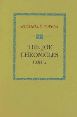 Owens, Rochelle: The Joe Chronicles, Part 2 [Used Paperback] 1