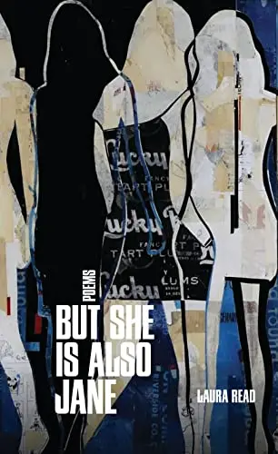 Read, Laura: But She Is Also Jane 1
