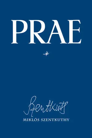 Szentkuthy, Miklós: Prae, Vol. 1 1