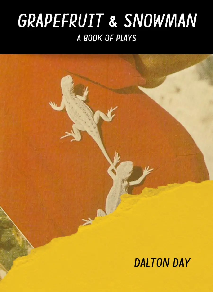 Day, Dalton: Grapefruit & Snowman: A Book Of Plays 1