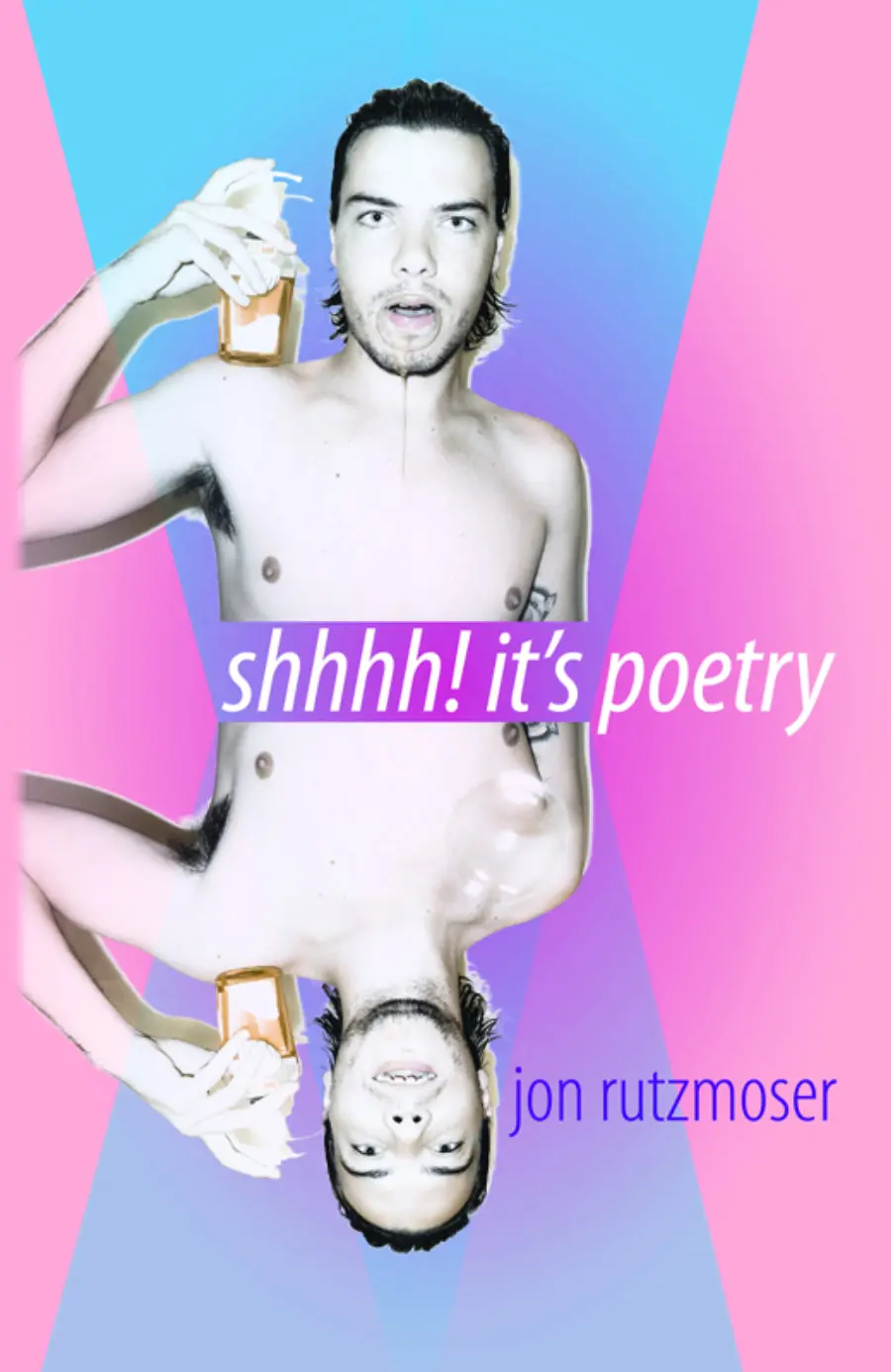 Rutzmoser, Jon: Shhhh! It's Poetry 1