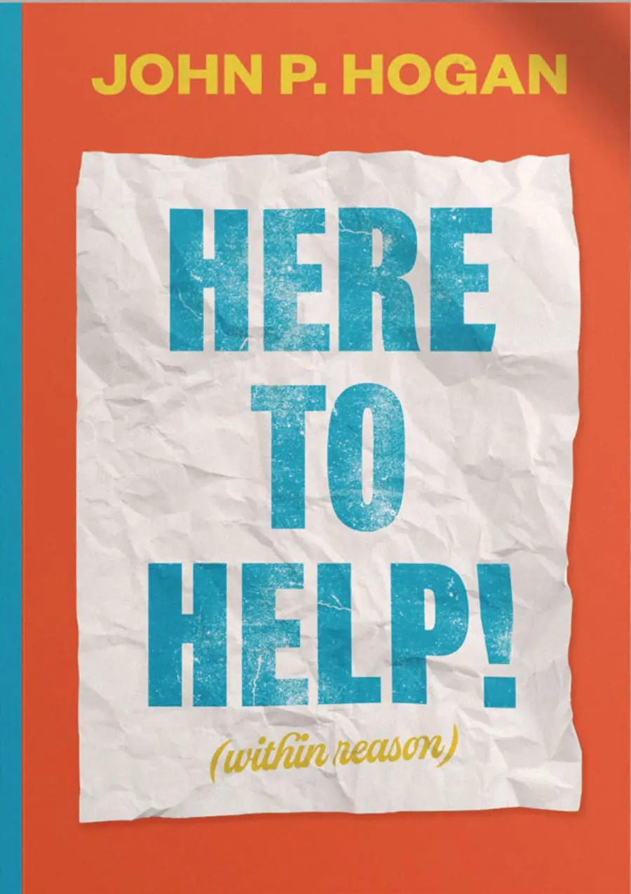 Hogan, John: Here To Help! (Within Reason): Studio Manager Flyers, California Institute Of The Arts, 2006-2019 1