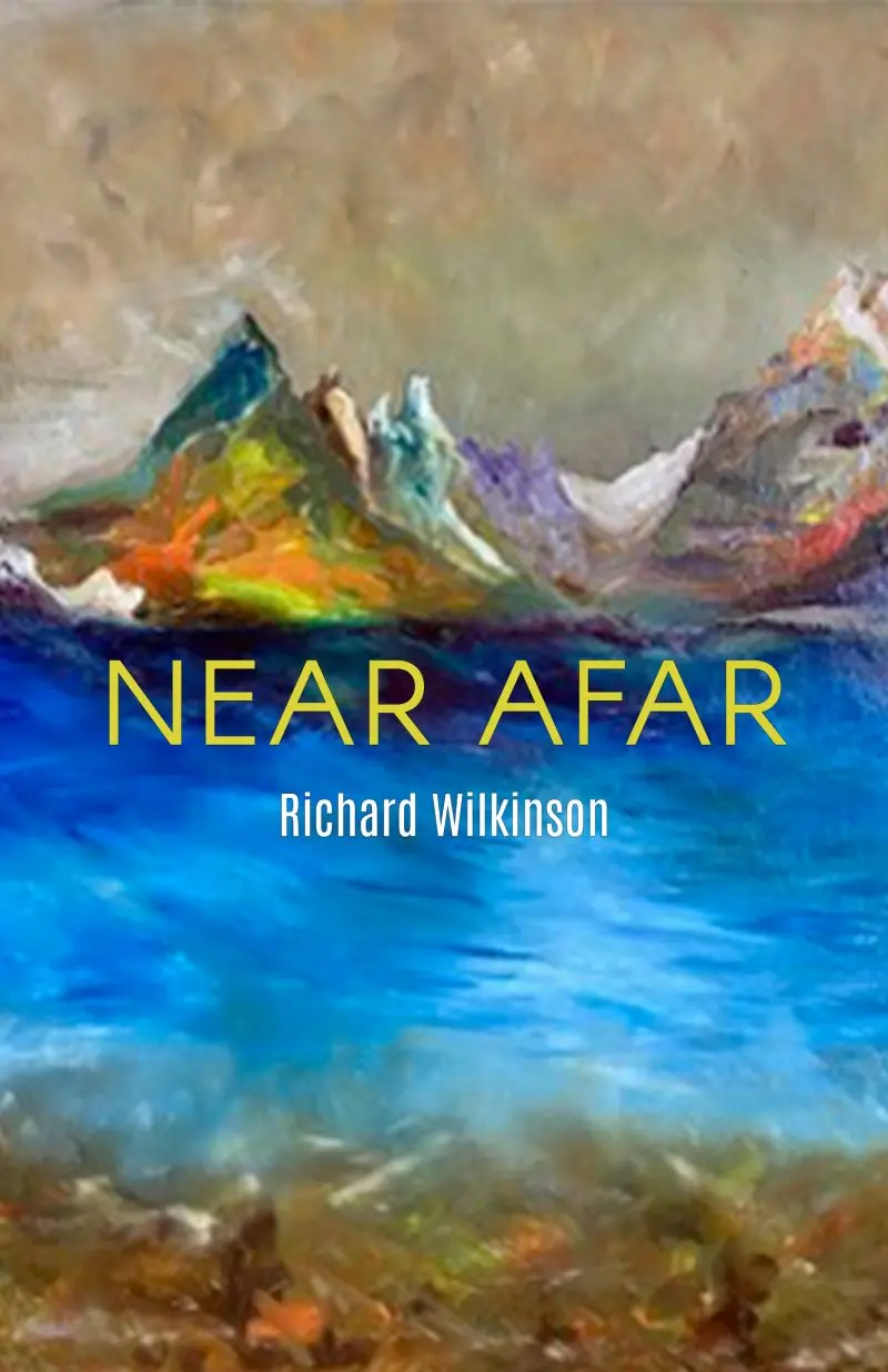 Wilkinson, Richard: Near Afar 1