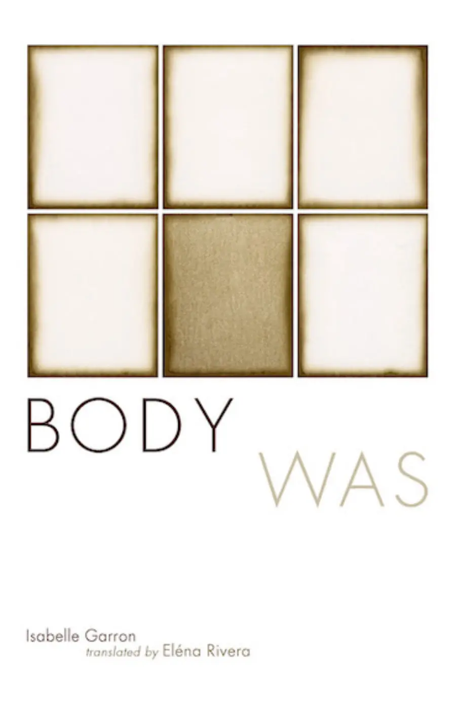 Garron, Isabelle: Body Was: Suites & Their Variations (2006-2009) 1