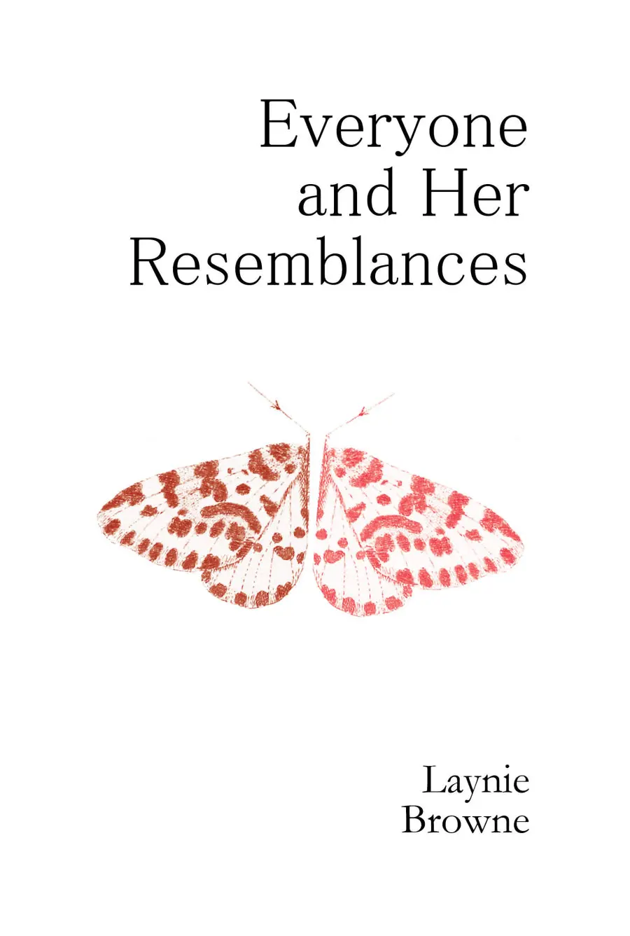 Browne, Laynie: Everyone And Her Resemblances 1