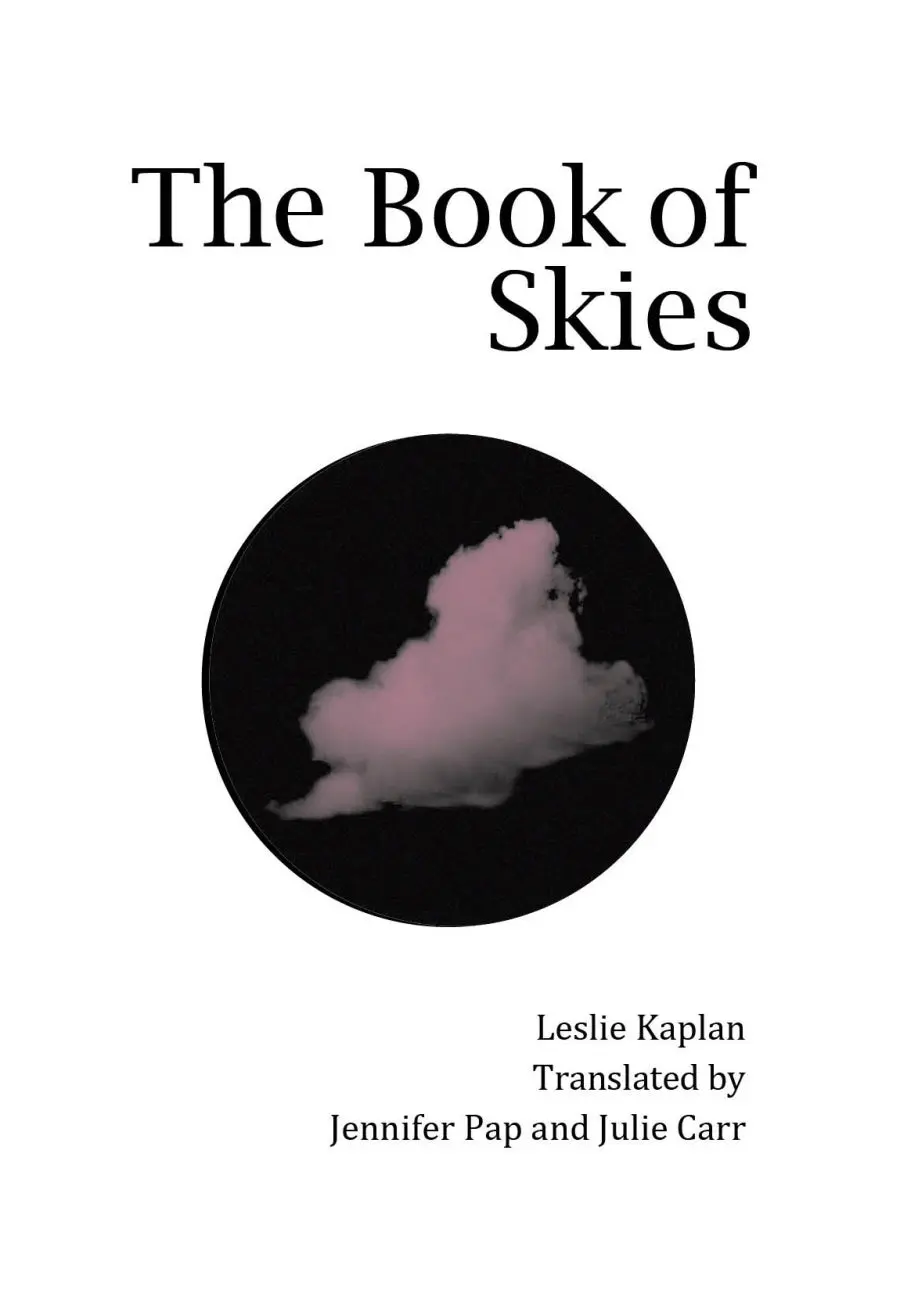 Kaplan, Leslie: The Book Of Skies 1