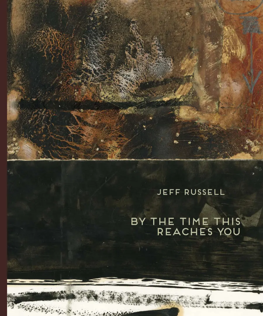 Russell, Jeff: By The Time This Reaches You 1