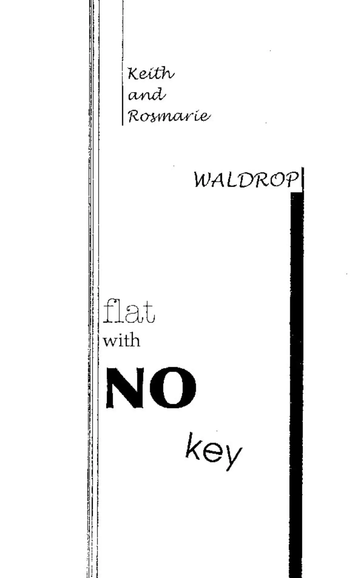 Waldrop, Rosmarie: Flat With No Key 1