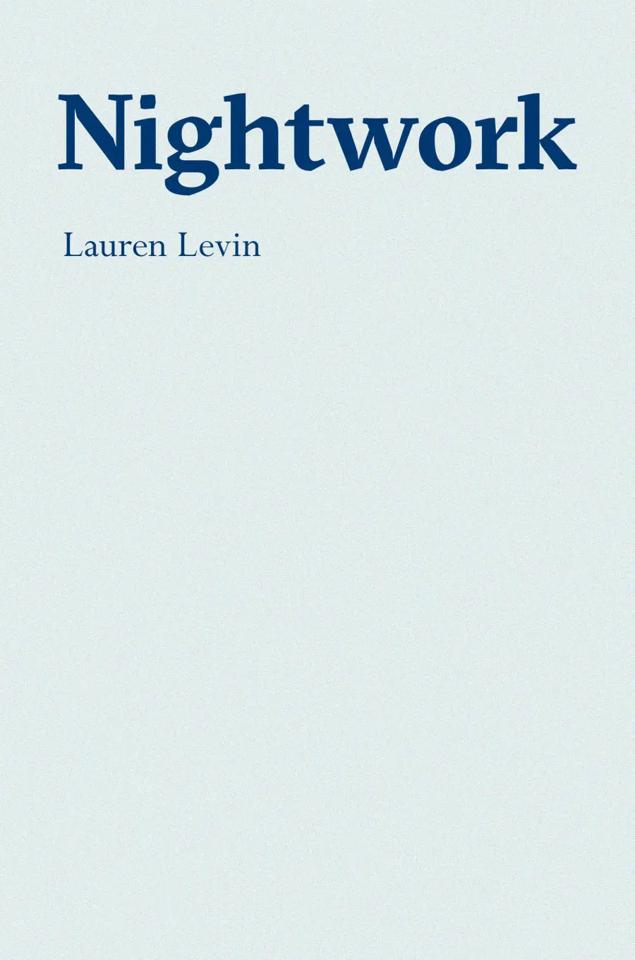 Levin, Lauren: Nightwork 1