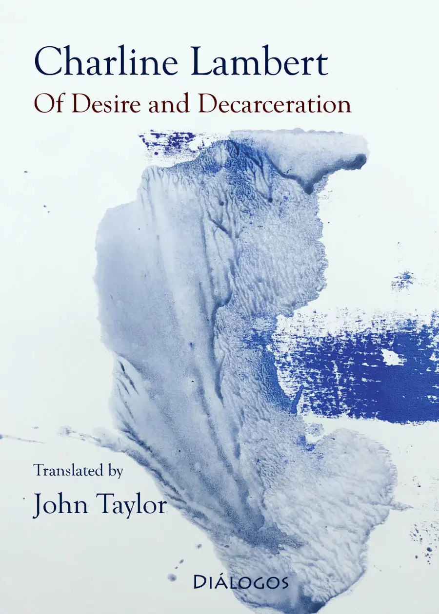 Lambert, Charline: Of Desire And Decarceration 1