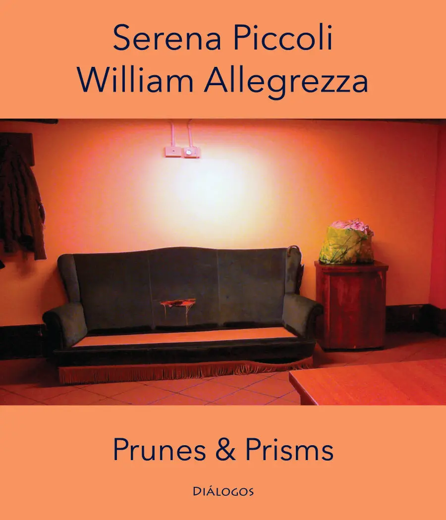 Piccoli, Serena & Allegrezza, William : Prunes And Prisms 1