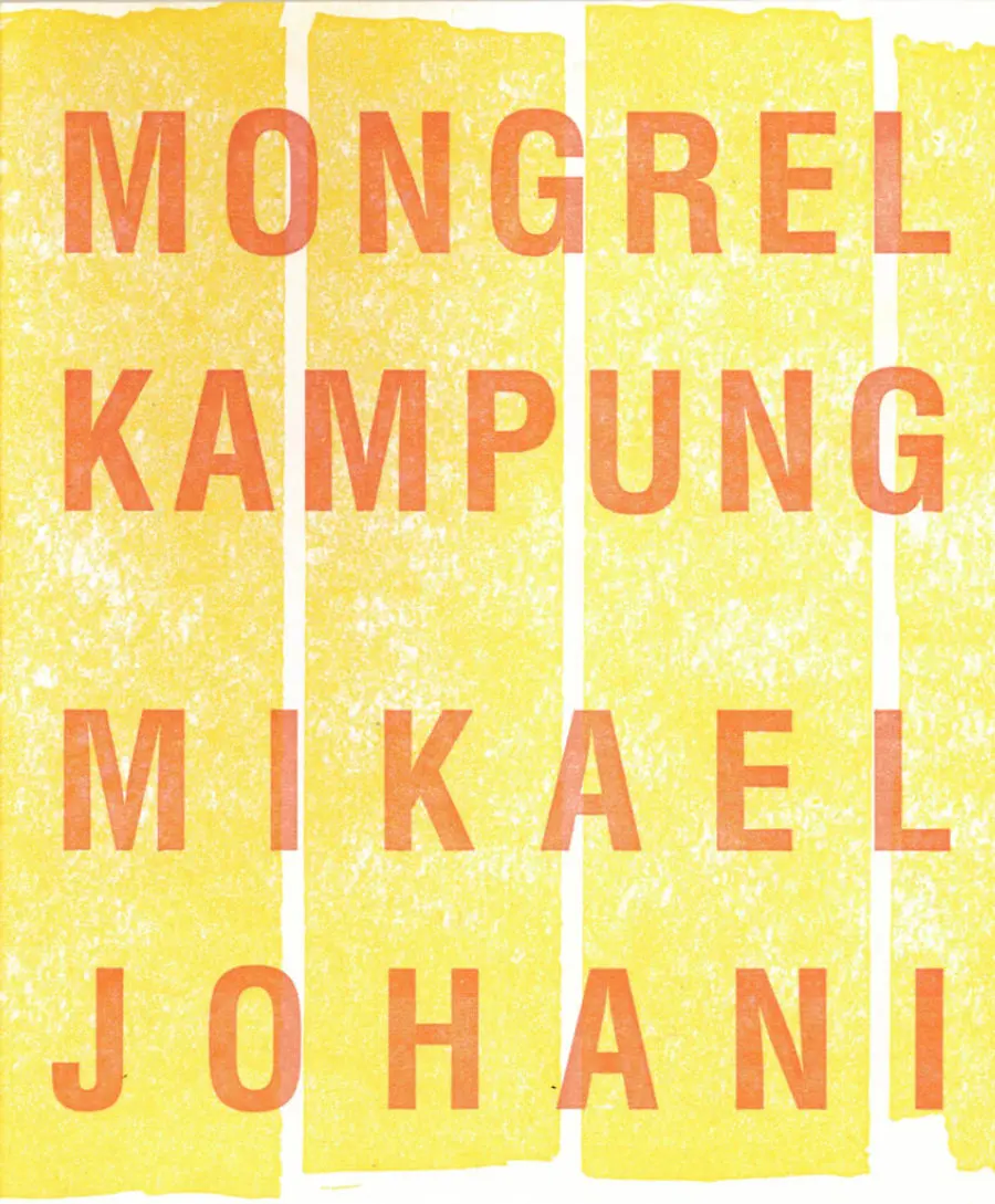 Johani, Mikael: Mongrel Kampung 1