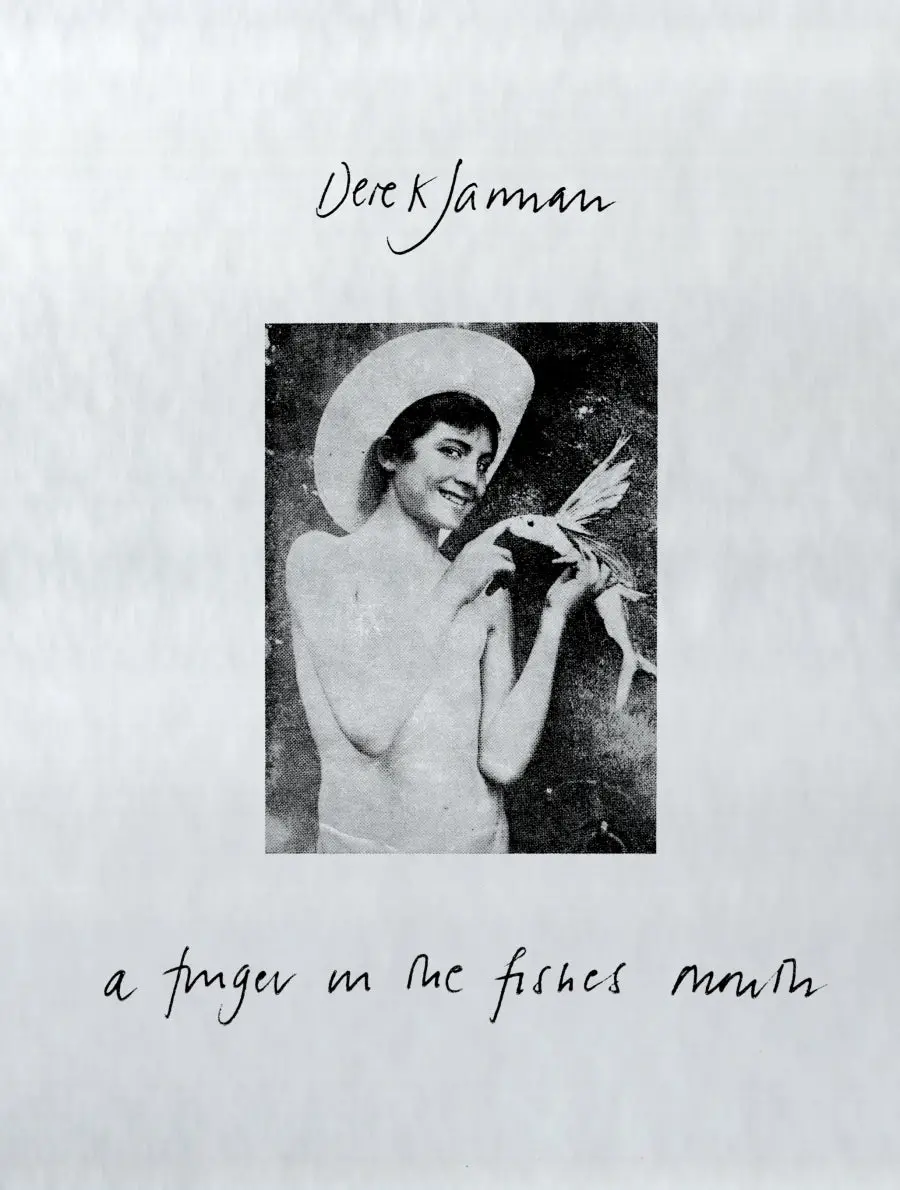 Jarman, Derek: A Finger In The Fishes Mouth 1