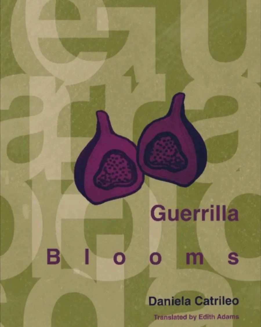 Catrileo, Daniela: Guerrilla Blooms 1