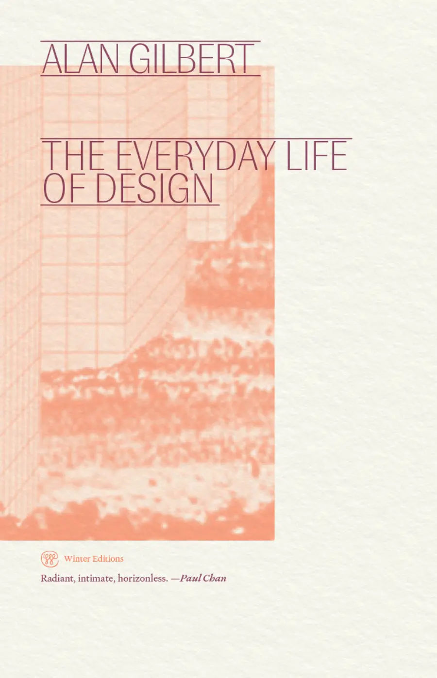 Gilbert, Alan: The Everyday Life Of Design 1
