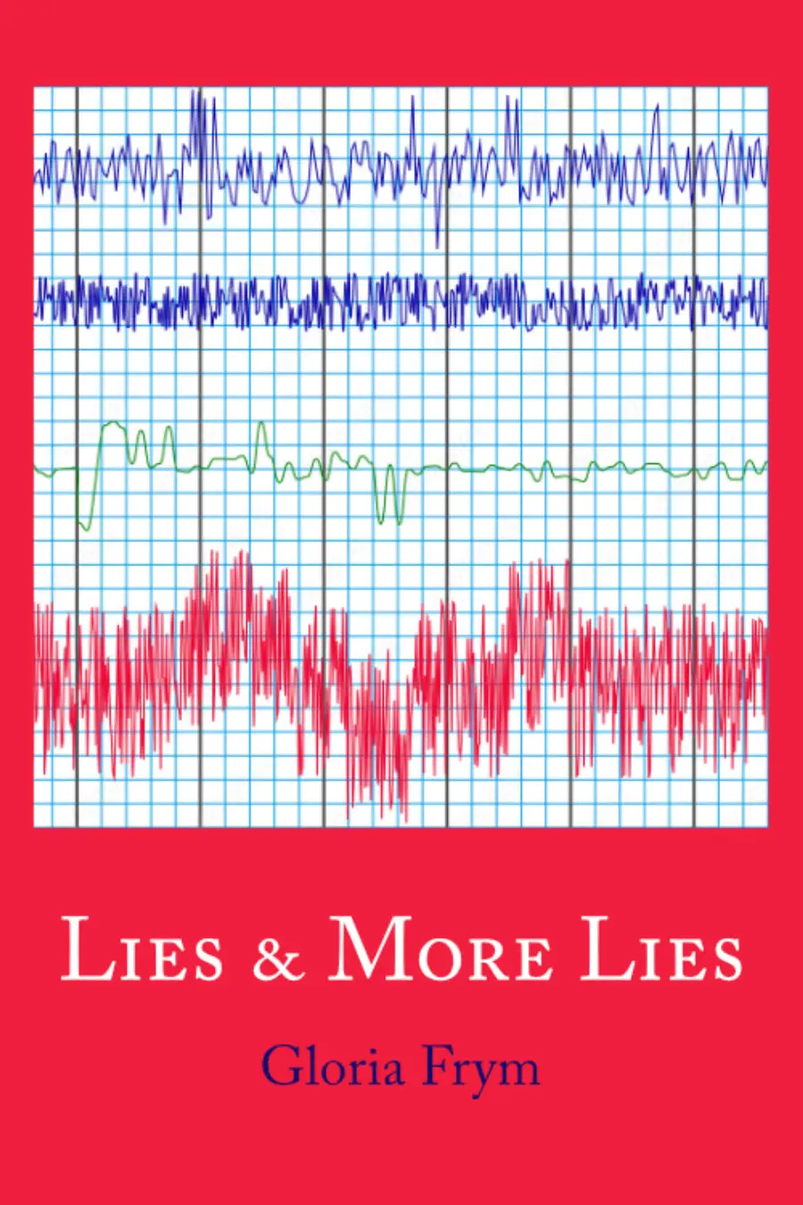Frym, Gloria: Lies & More Lies 1