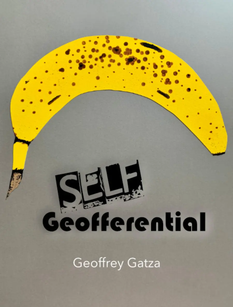 Gatza, Geoffrey: Self Geofferential 1