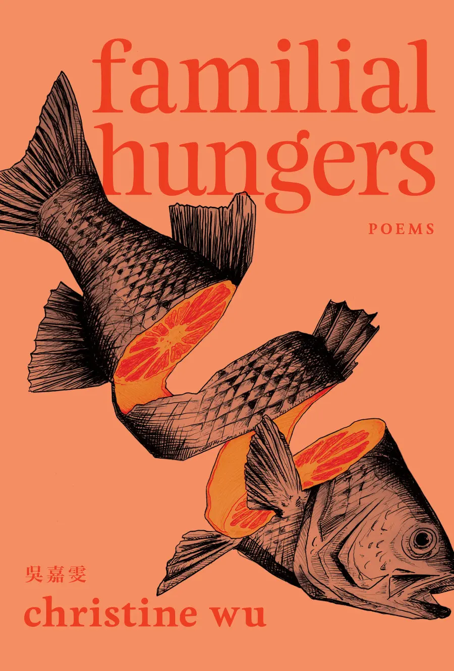 Wu, Christine: Familial Hungers 1