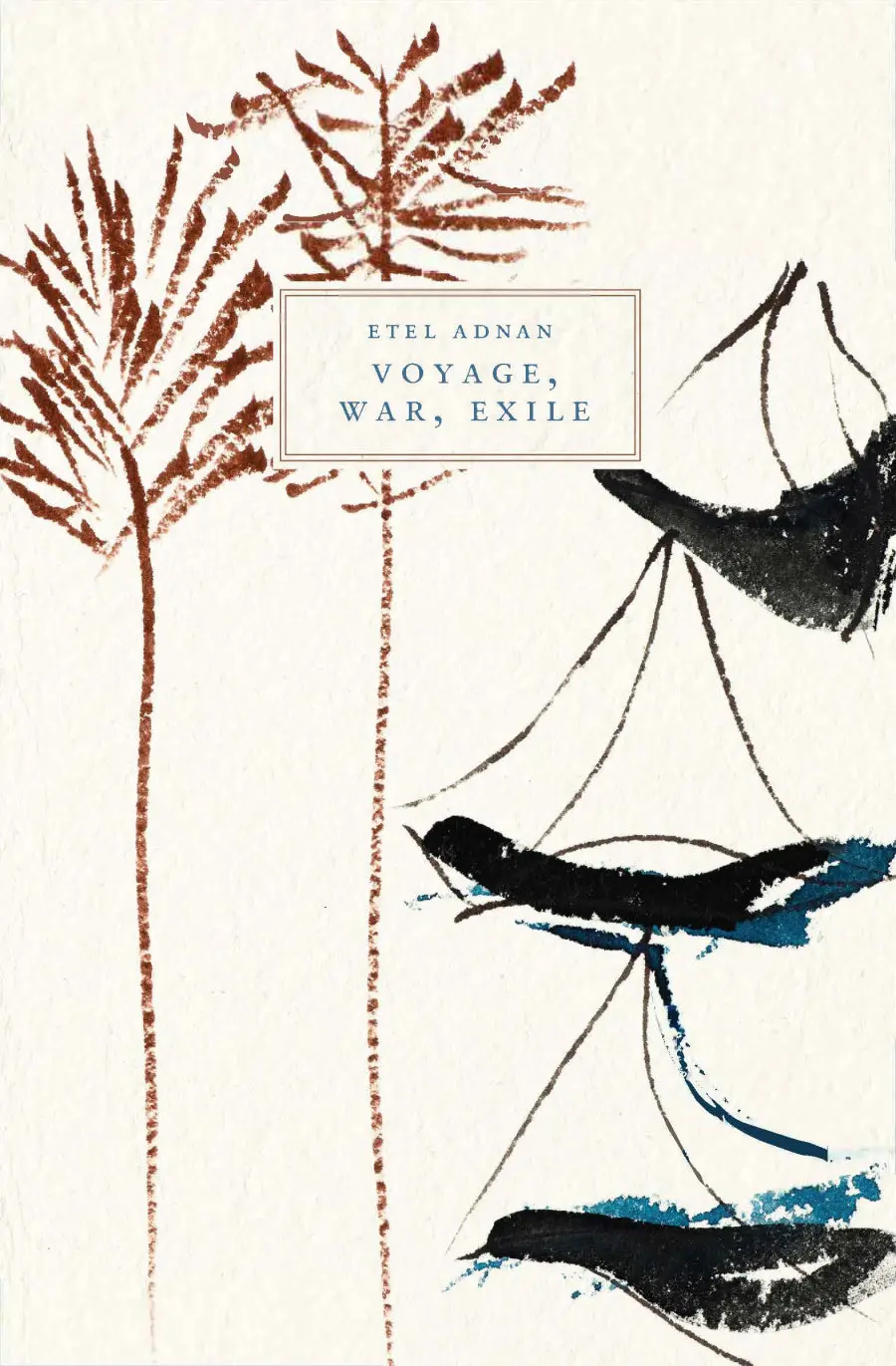 Adnan, Etel: Voyage, War, Exile 1