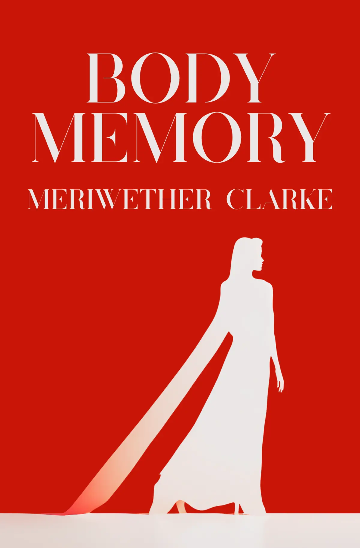 Clarke, Meriwether: Body Memory 1