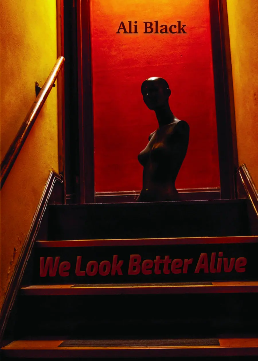 Black, Ali: We Look Better Alive 1