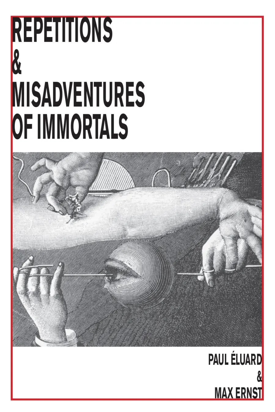 Éluard, Paul / Lombardo, Gian (Tr.): Repetitions & Misadventures Of Immortals 1