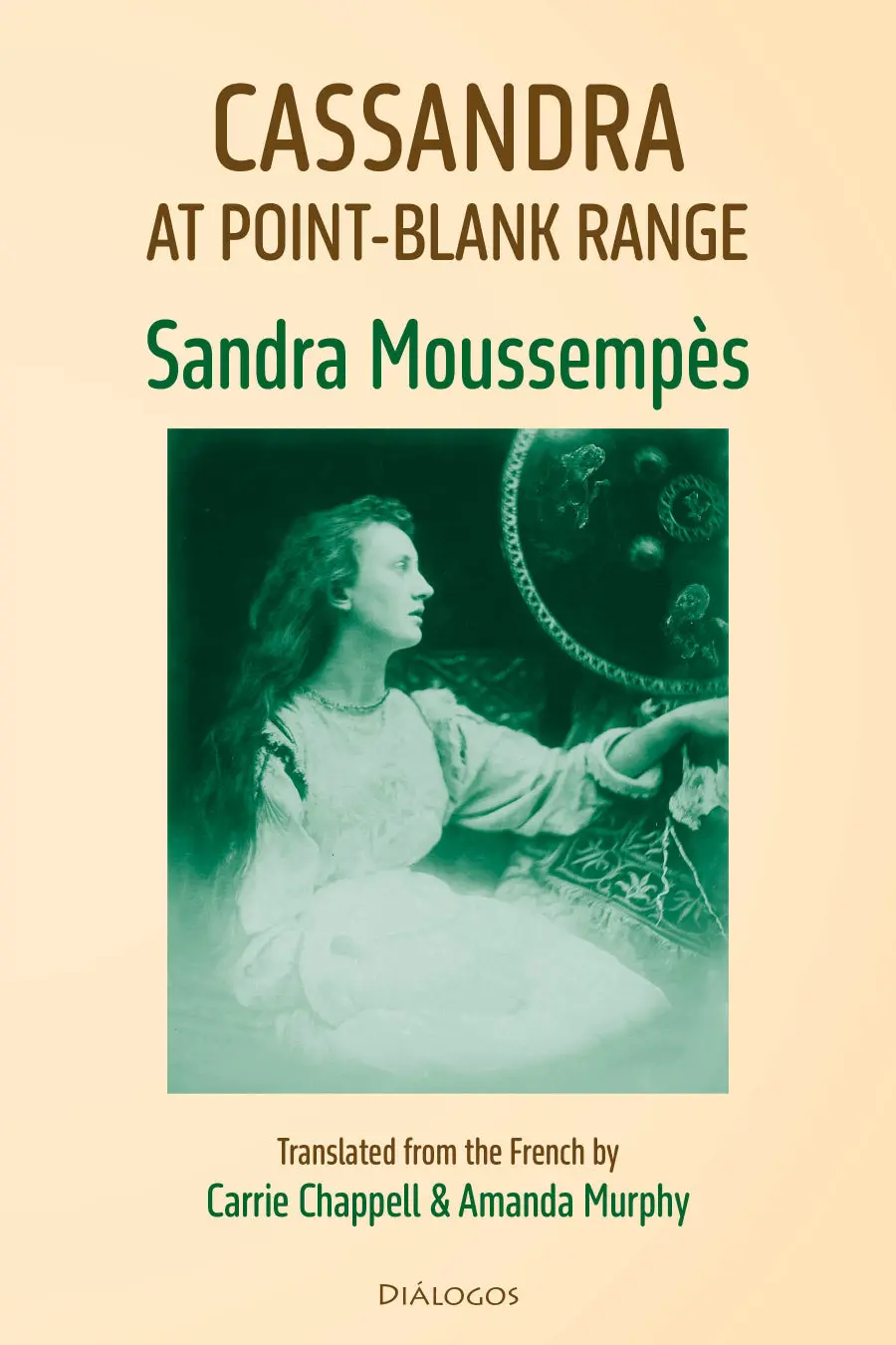 Moussempès, Sandra / Chappell & Murphy (Trs.): Cassandra At Point-Blank Range 1