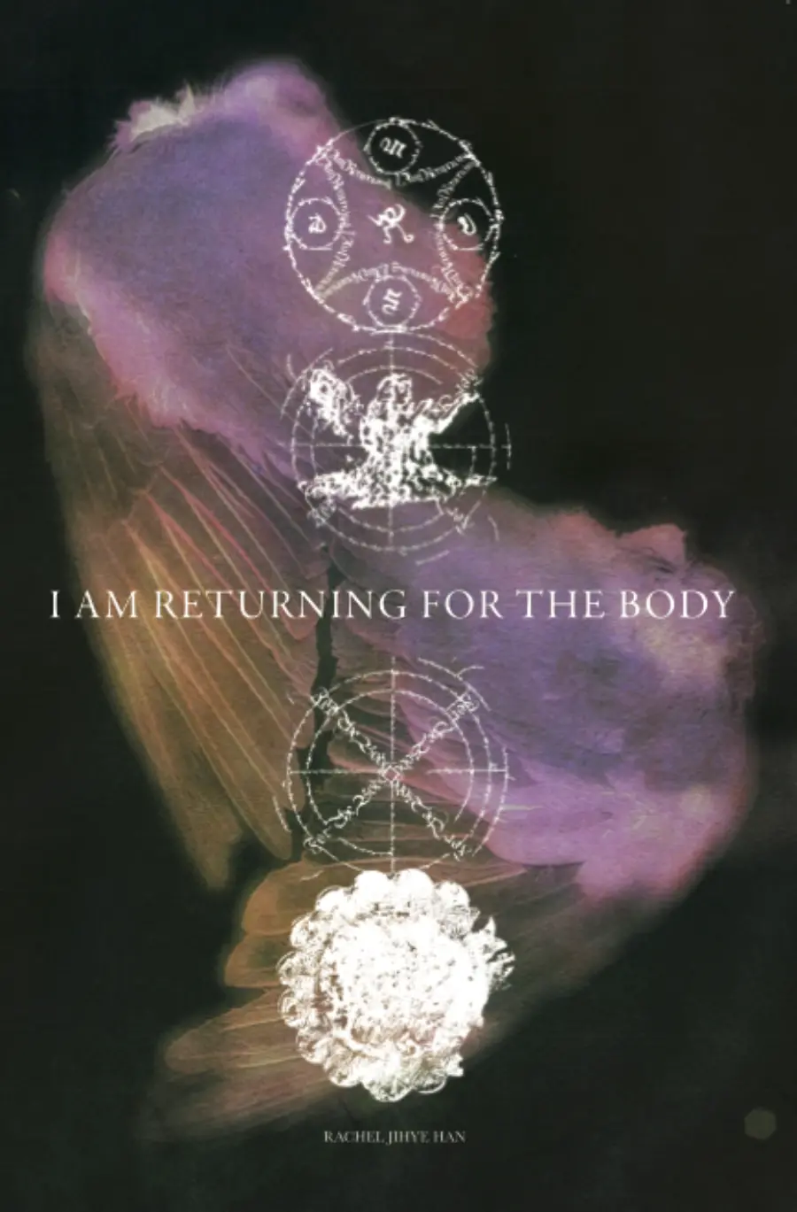 Han, Rachel Jihye: I Am Returning For The Body 1
