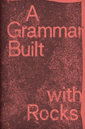 Halajian, Shoghig & Halajian, Suzy (Eds.): A Grammar Built With Rocks 1