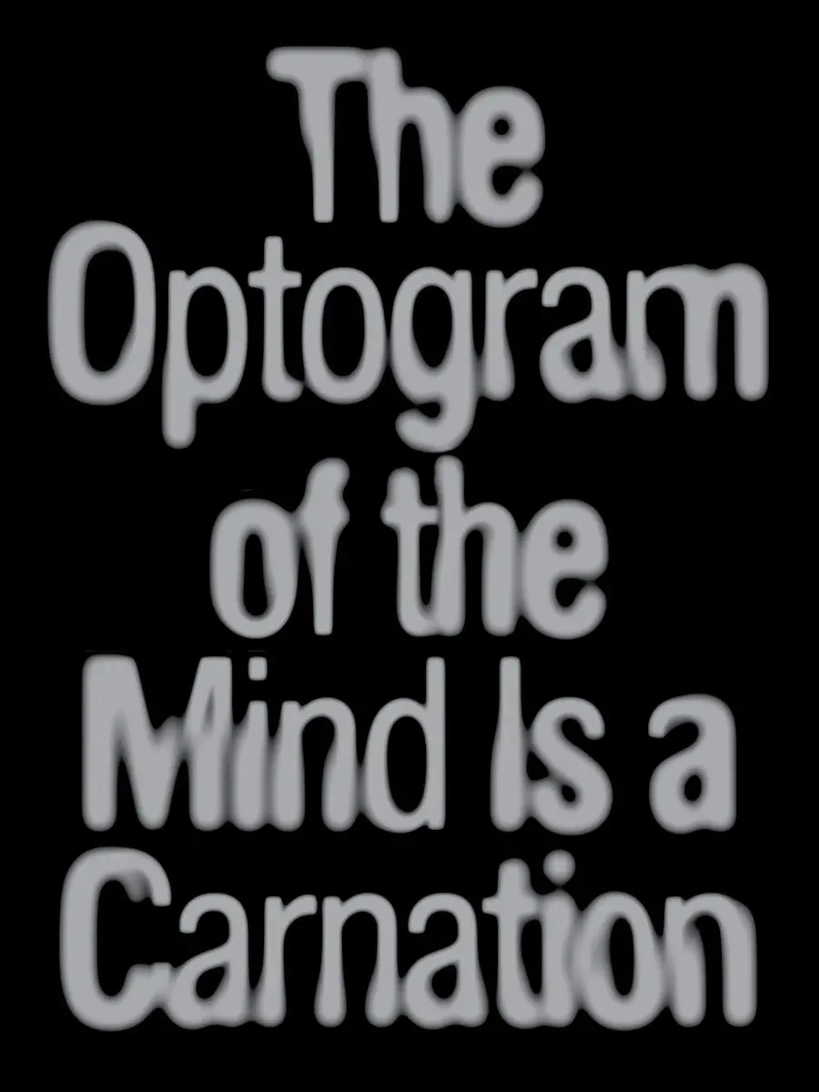 Campos, Isabel Sobral: The Optogram Of The Mind Is A Carnation 1