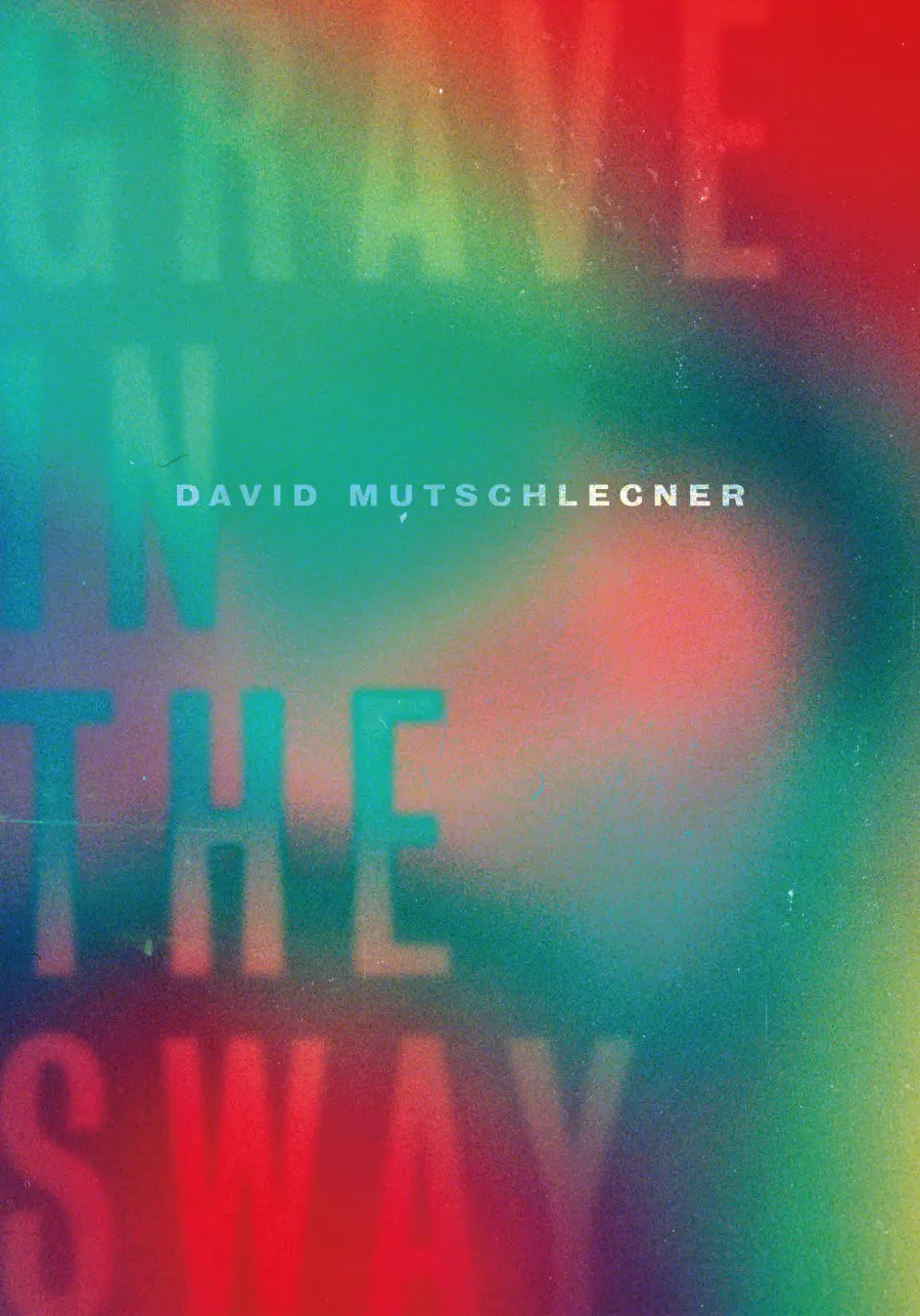 Mutschlecner, David: Grave In The Sway 1