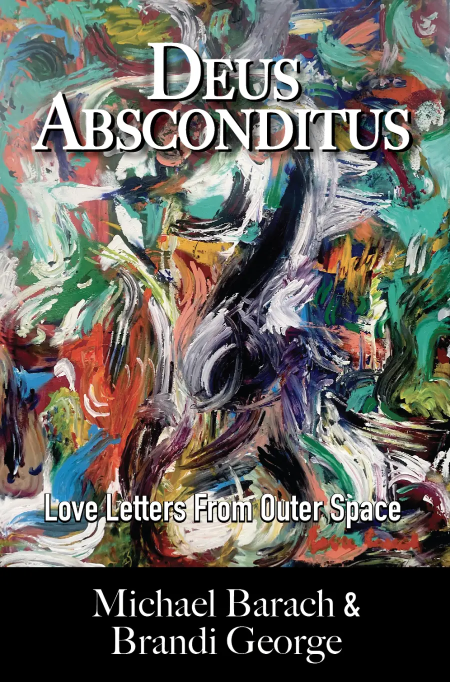 George, Brandi & Michael Barach: Deus Absconditus 1