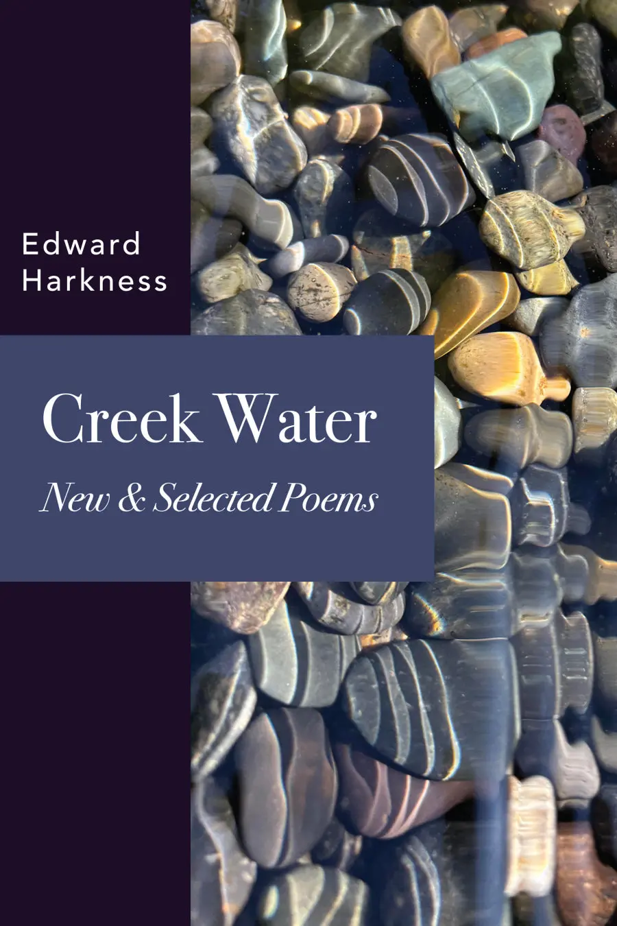 Harkness, Edward: Creek Water: New & Selected Poems 1