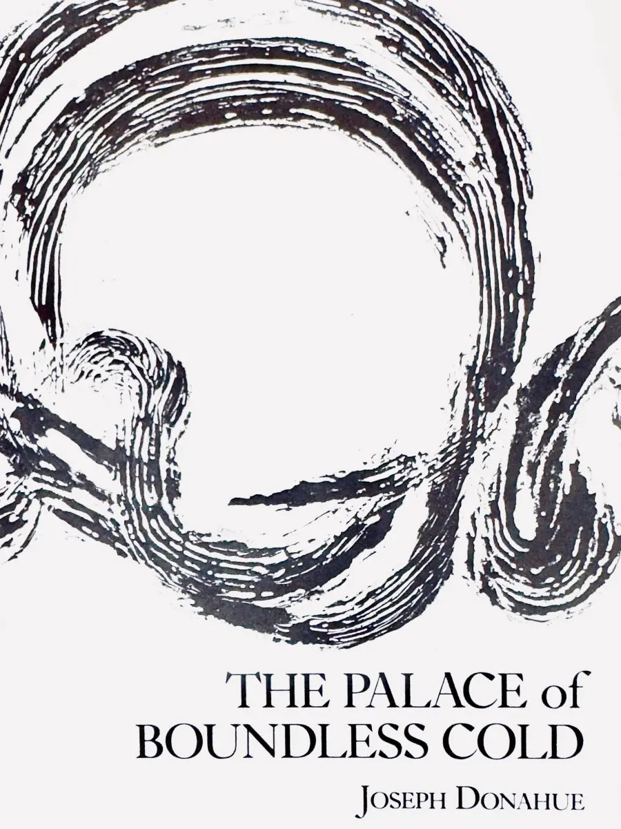 Donahue, Joseph: The Palace Of Boundless Cold 1