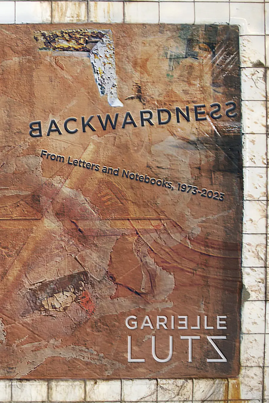 Lutz, Garielle: Backwardness 1