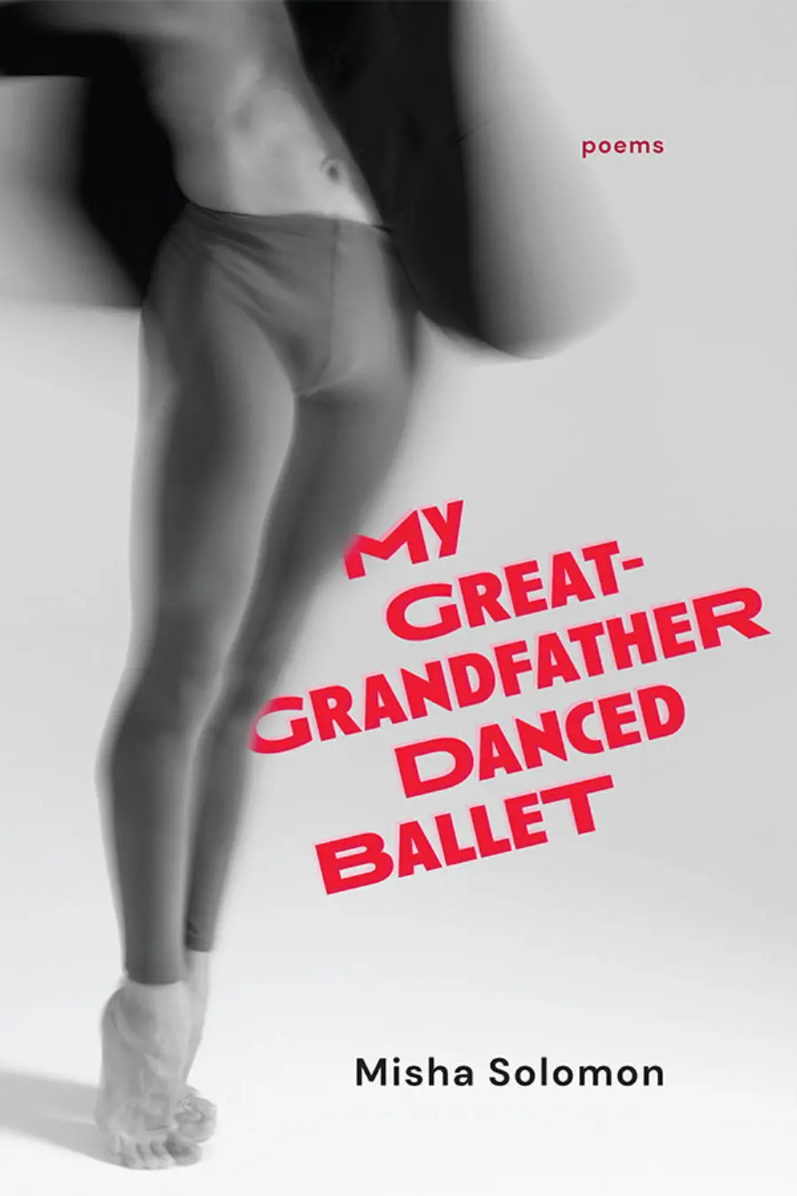 Solomon, Misha: My Great-Grandfather Danced Ballet 1