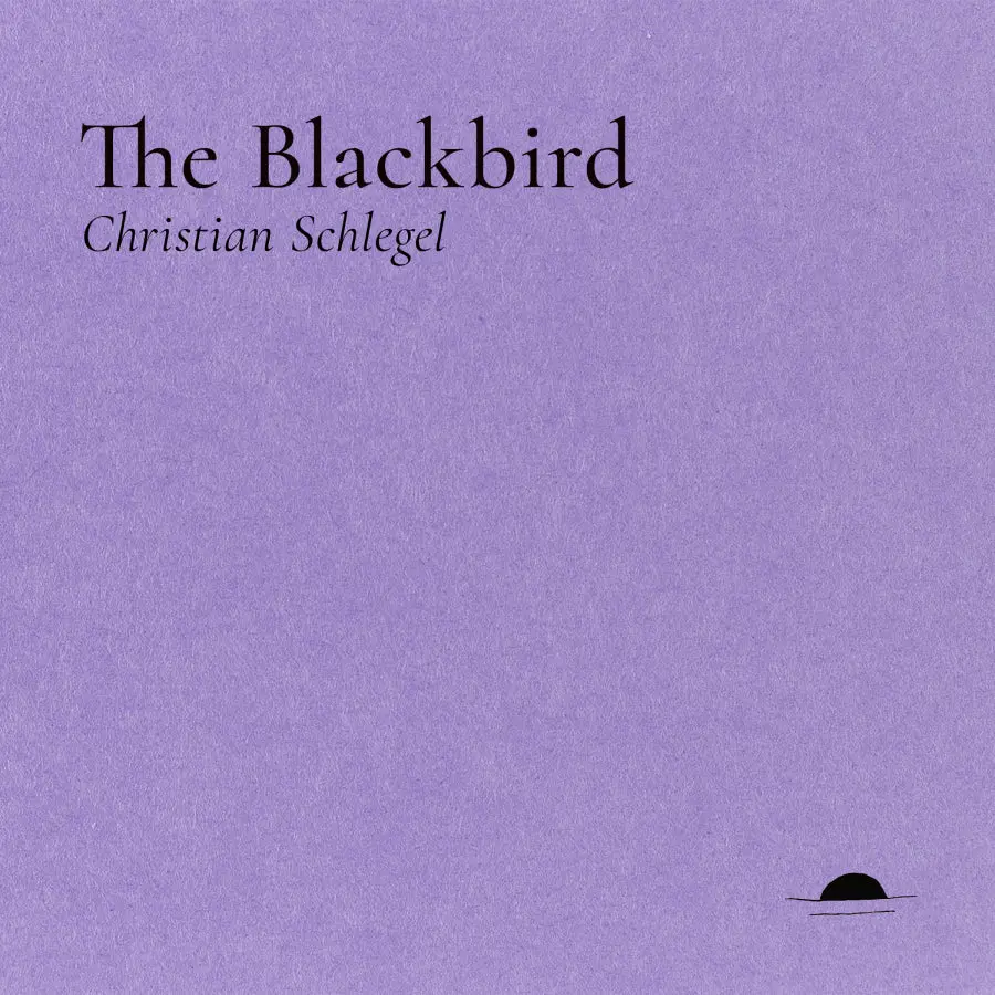 Schlegel, Christian: The Blackbird 1