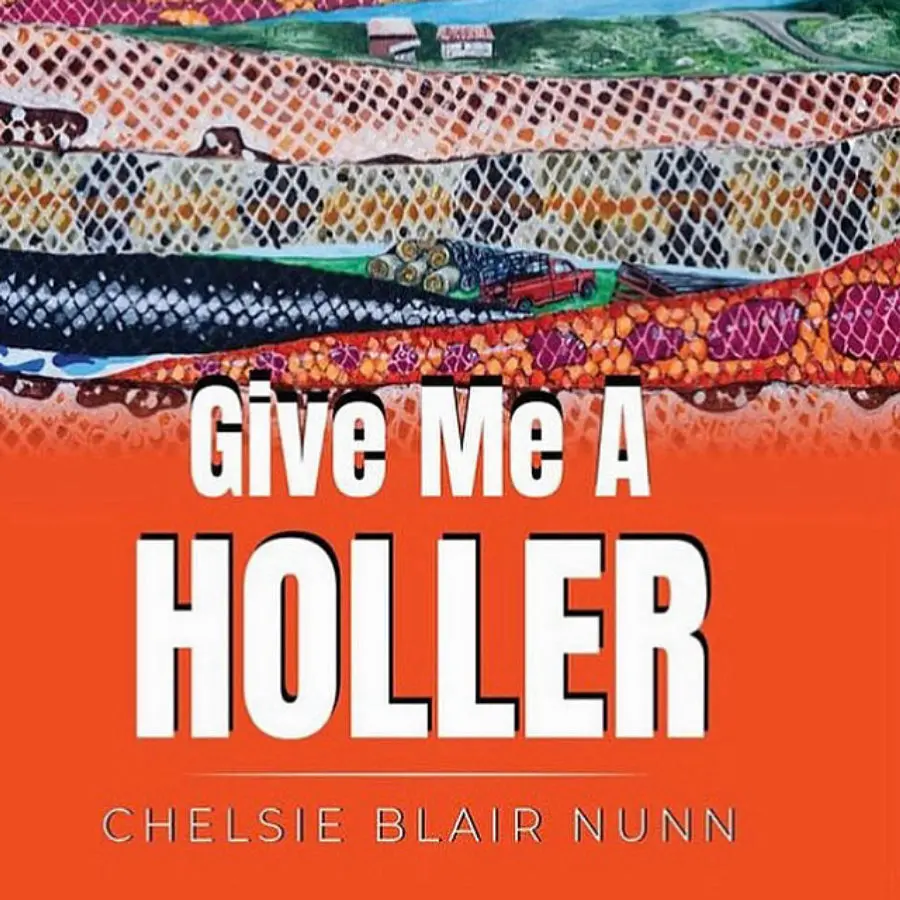 Nunn, Chelsie Blair: Give Me A Holler 1